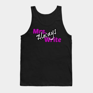 Mrs. Always Write (Purple) Tank Top